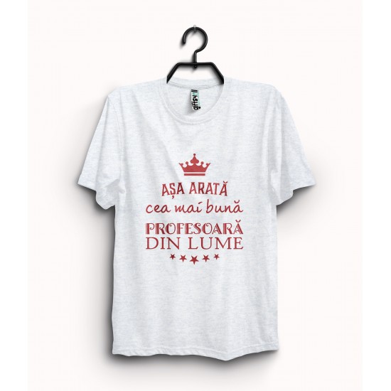  Tricou -ASA ARATA CEA MAI BUNA PROFESOARA